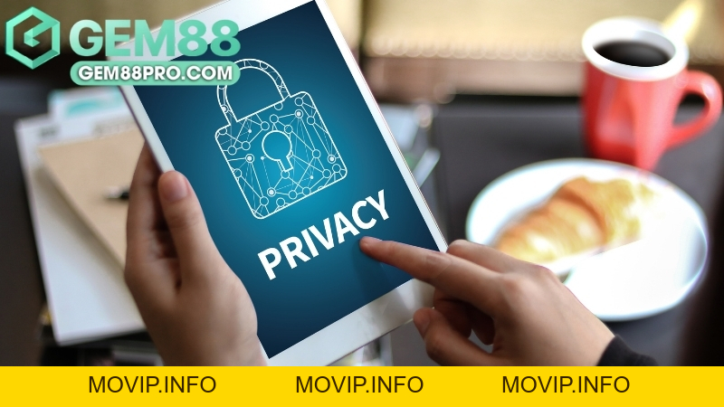 Chính Sách Bảo Mật Gem88 - Cam Kết An Toàn Dữ Liệu Cá Nhân - Movip