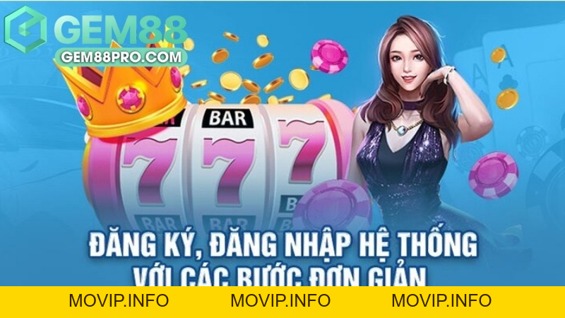 Tải App Gem88 - Hướng Dẫn Chi Tiết Cách Cài Đặt Ứng Dụng  - Movip